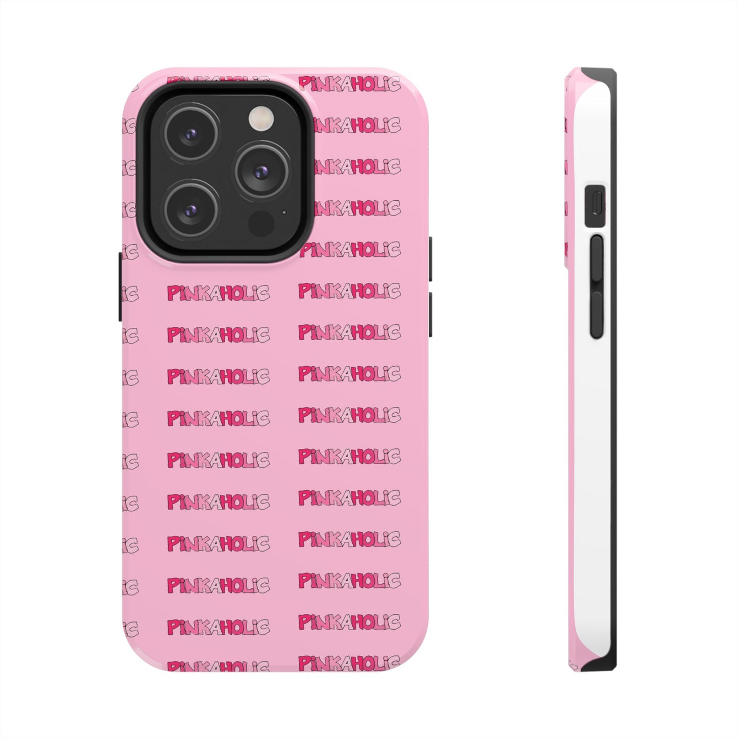 Pinkaholic Phone Case