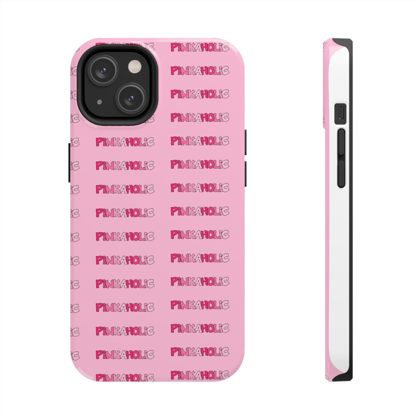 Pinkaholic Phone Case