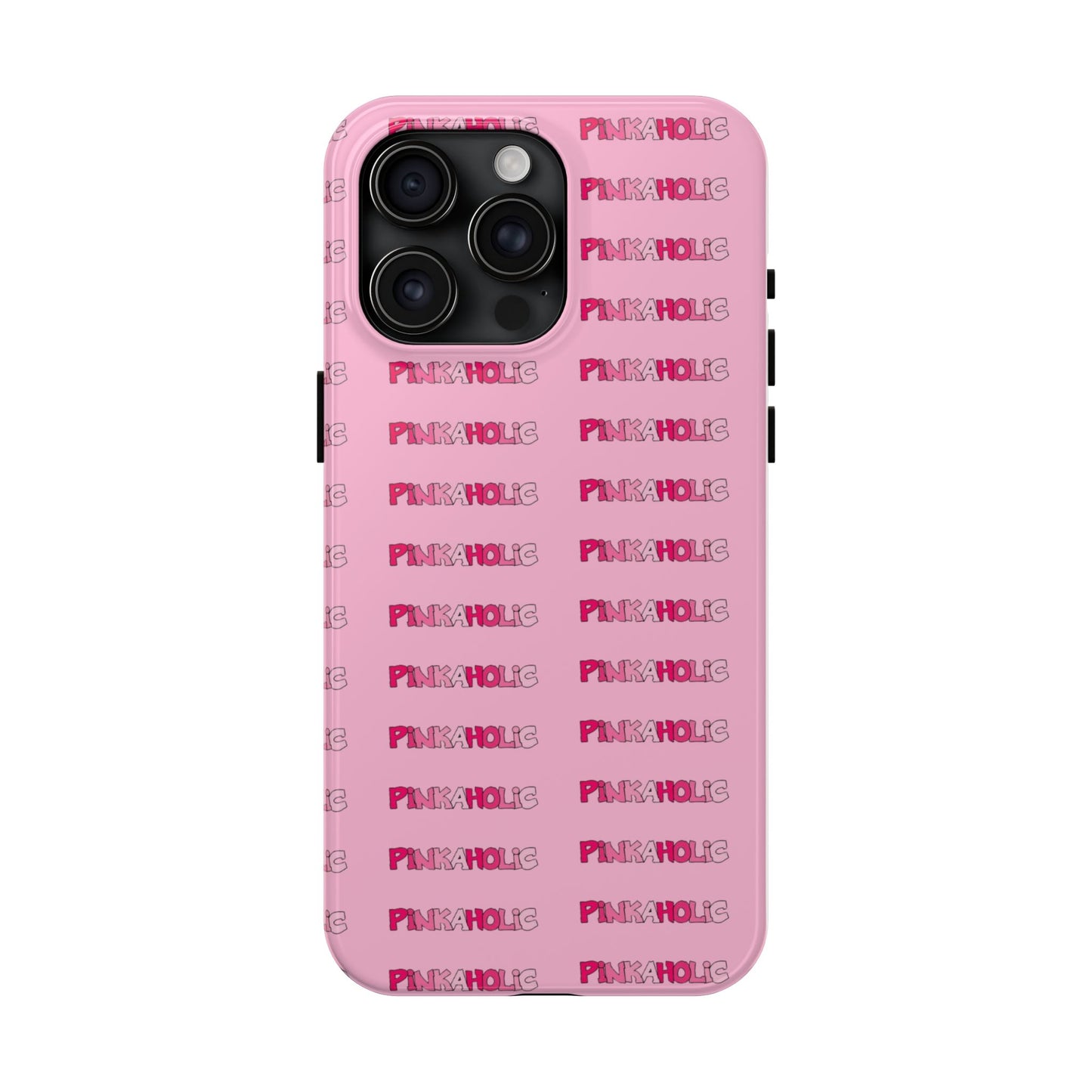 Pinkaholic Phone Case