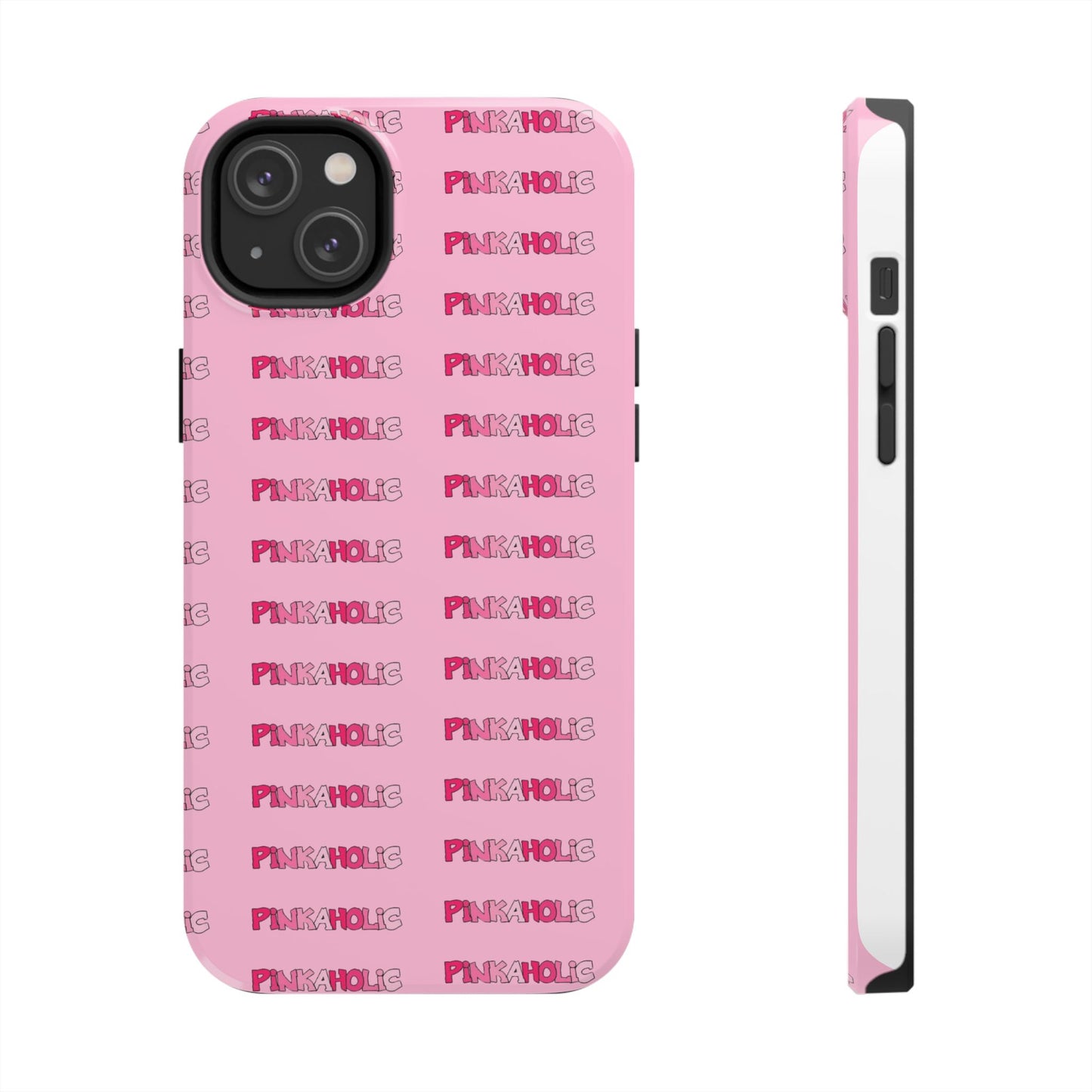 Pinkaholic Phone Case