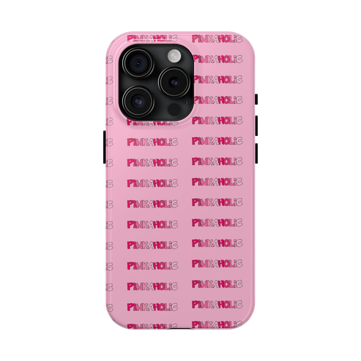 Pinkaholic Phone Case